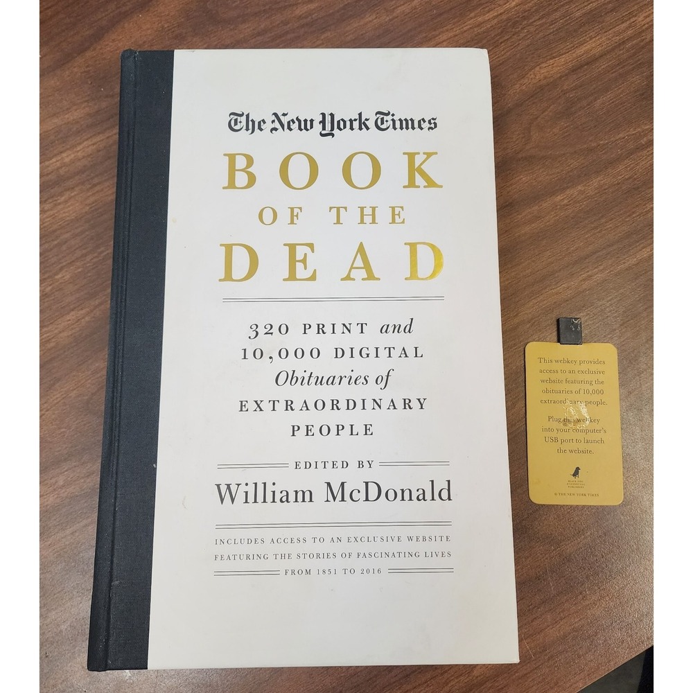 The New York Times Book Of The Dead 2016 1st Edition W/Webkey - Obituaries HC